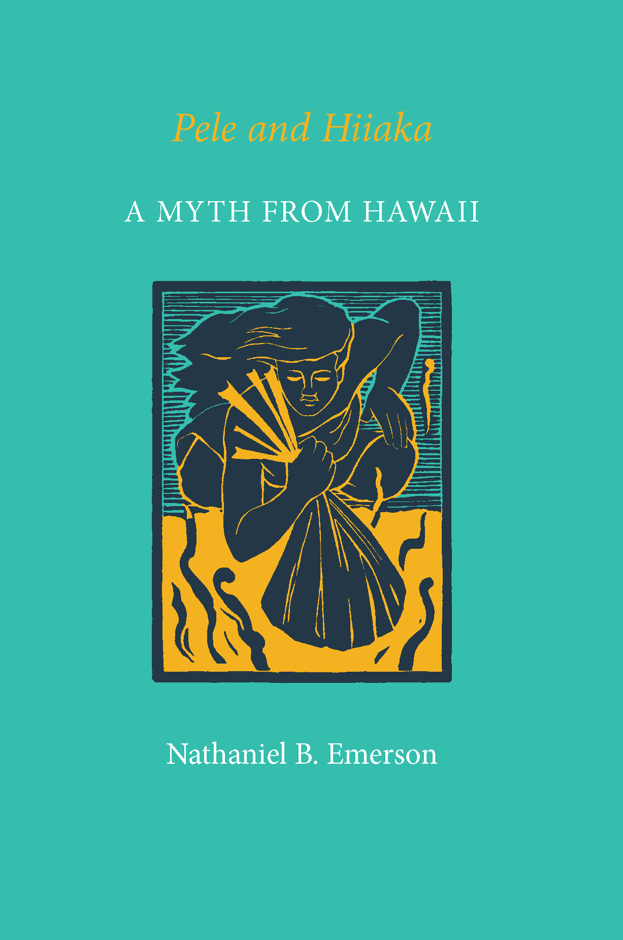 Pele and Hiʻiaka – Edith Kanakaʻole Foundation