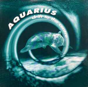 Aquarius – Drift To The Centre – Vinyl (12