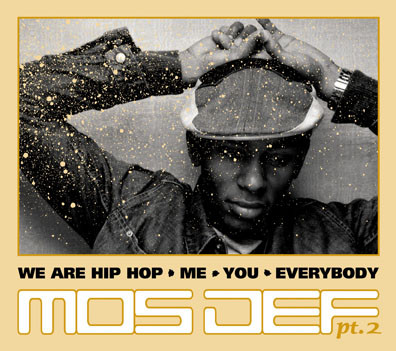 Mos Def – We Are Hip Hop • Me • You • Everybody Pt. 2 – 2 x CD