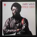 Larry Willis – Inner Crisis | Releases | Discogs