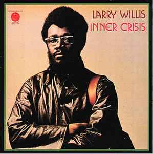 Larry Willis – Inner Crisis – Vinyl (LP, Album), 1974 [r1445879