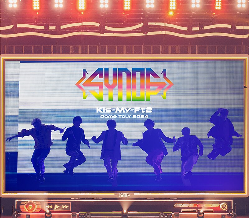 LIVE DVD & Blu-ray『Kis-My-Ft2 Dome Tour 2024 Synopsis』 | Kis-My